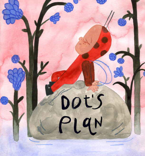 Dot's Plan
